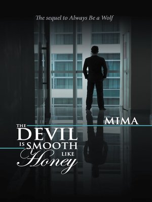 cover image of The Devil Is Smooth Like Honey